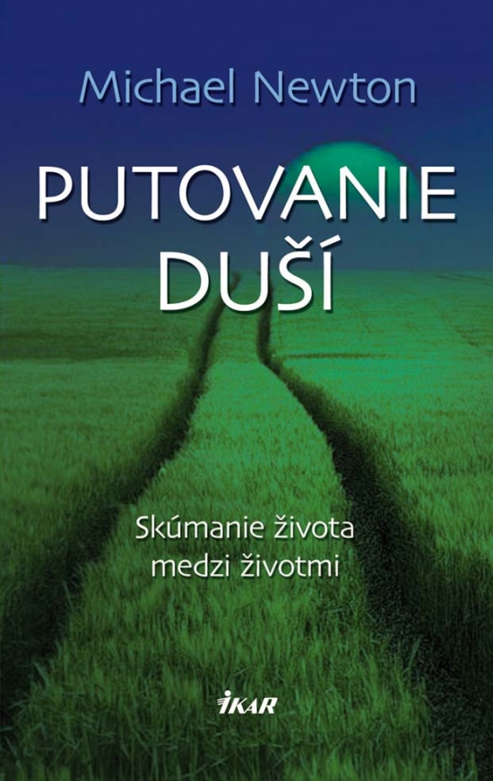 Michael Newton - Putovanie duší