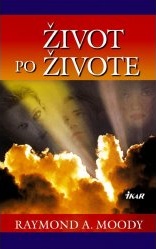 raymond a moody zivot po zivote